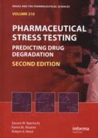 Steven W. Baertschi, Karen M. Alsante, Robert A. Reed - Pharmaceutical Stress Testing, Inbunden