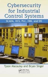 bokomslag Cybersecurity for Industrial Control Systems