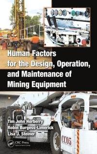 bokomslag Human Factors for the Design, Operation, and Maintenance of Mining Equipment