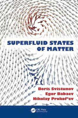 Superfluid States of Matter 1