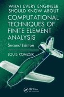 bokomslag What Every Engineer Should Know about Computational Techniques of Finite Element Analysis