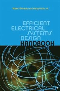 bokomslag Efficient Electrical Systems Design Handbook