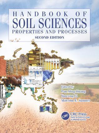 Pan Ming Huang, Yuncong Li, Malcolm E. Sumner - Handbook of Soil Sciences, Inbunden