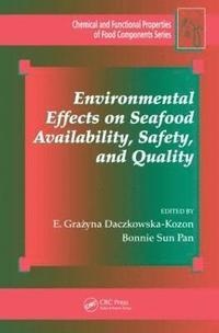 bokomslag Environmental Effects on Seafood Availability, Safety, and Quality