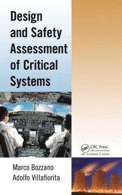 Design and Safety Assessment of Critical Systems 1