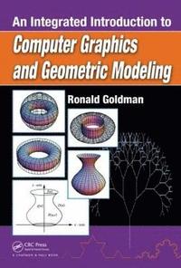 bokomslag An Integrated Introduction to Computer Graphics and Geometric Modeling