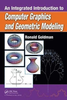 An Integrated Introduction to Computer Graphics and Geometric Modeling 1