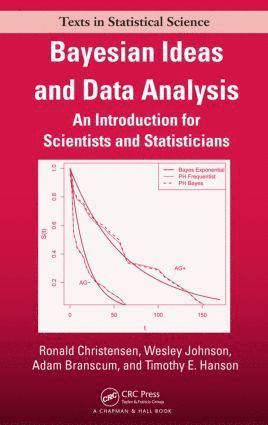 Ronald Christensen, Wesley Johnson, Adam Branscum, Timothy E Hanson, USA) Christensen, Ronald (University of New Mexico, Albuquerque, New Mexico, Irvine) Johnson, Wesley (University of California - Bayesian Ideas and Data Analysis, Inbunden