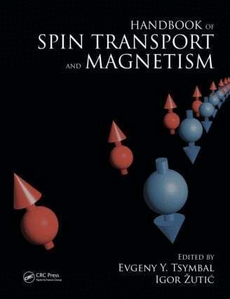 Evgeny Y. Tsymbal, Igor Zutic - Handbook of Spin Transport and Magnetism, Inbunden