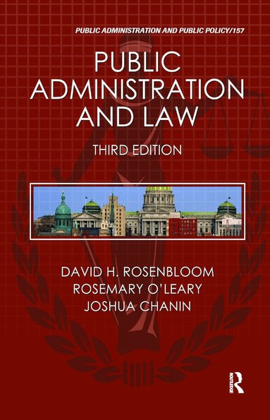 David H. Rosenbloom, Rosemary O'Leary, Joshua Chanin - Public Administration and Law, Inbunden
