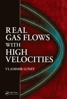 bokomslag Real Gas Flows with High Velocities