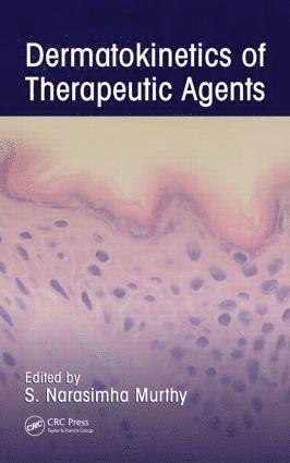 S. Narasimha Murthy - Dermatokinetics of Therapeutic Agents, Inbunden