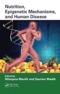 bokomslag Nutrition, Epigenetic Mechanisms, and Human Disease
