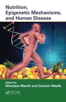 Nutrition, Epigenetic Mechanisms, and Human Disease 1