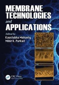 bokomslag Membrane Technologies and Applications