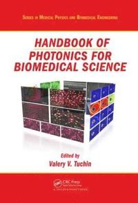 bokomslag Handbook of Photonics for Biomedical Science