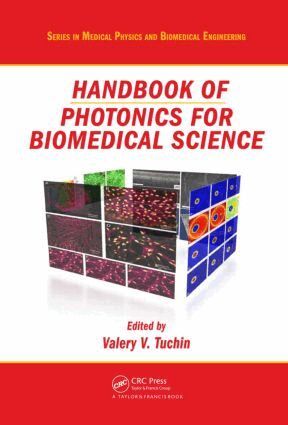 Valery V. Tuchin - Handbook of Photonics for Biomedical Science, Inbunden