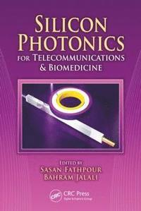 bokomslag Silicon Photonics for Telecommunications and Biomedicine