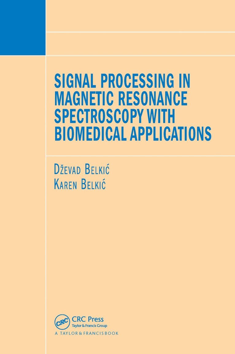 Signal Processing in Magnetic Resonance Spectroscopy with Biomedical Applications 1