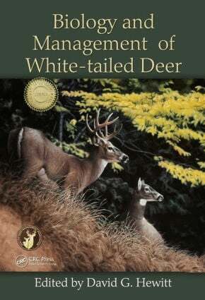 David G. Hewitt - Biology and Management of White-tailed Deer, Inbunden