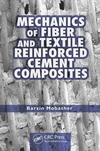 bokomslag Mechanics of Fiber and Textile Reinforced Cement Composites