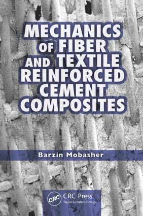 Mechanics of Fiber and Textile Reinforced Cement Composites 1