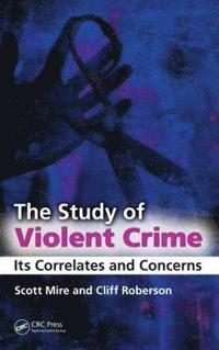 bokomslag The Study of Violent Crime