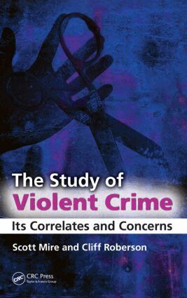 Scott Mire, Cliff Roberson - Study of Violent Crime, Inbunden