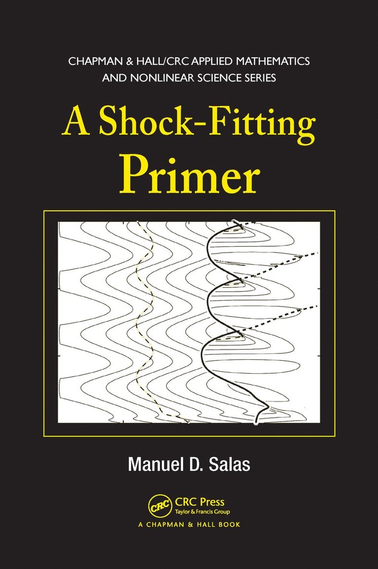 Manuel D. Salas, USA) Salas, Manuel D. (NASA Langley Research Center, Hampton, Virginia - Shock-Fitting Primer, Inbunden