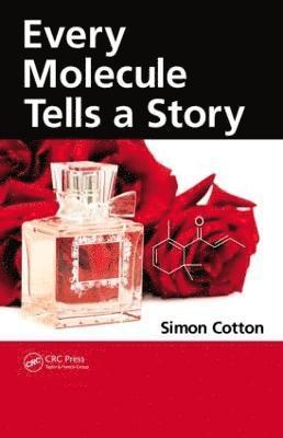 bokomslag Every Molecule Tells a Story
