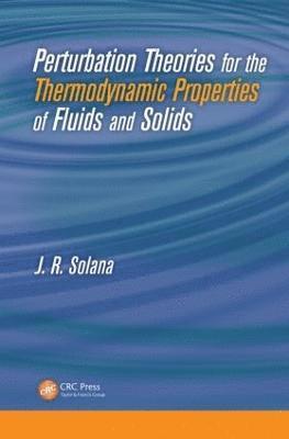 bokomslag Perturbation Theories for the Thermodynamic Properties of Fluids and Solids