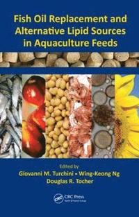 bokomslag Fish Oil Replacement and Alternative Lipid Sources in Aquaculture Feeds
