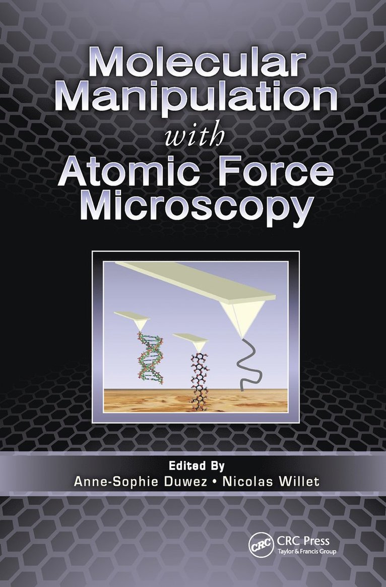 Anne-Sophie Duwez, Nicolas Willet - Molecular Manipulation with Atomic Force Microscopy, Inbunden