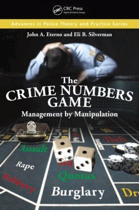 John A. Eterno, Eli B. Silverman - Crime Numbers Game, Häftad