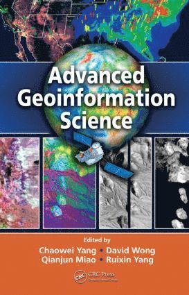 Chaowei Yang, David Wong, Qianjun Miao, Ruixin Yang, USA) Yang, Chaowei (Department of Geography and Geoinformation Science, George Mason University, Fairfax, Virginia, USA) Wong, David (George Mason University, Virginia, USA) Yang, Ruixin (George Mason University, Virginia - Advanced Geoinformation Science, Inbunden