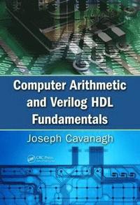 bokomslag Computer Arithmetic and Verilog HDL Fundamentals