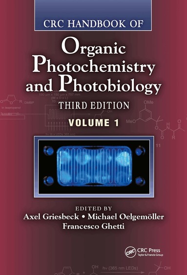 Axel Griesbeck, Michael Oelgemöller, Francesco Ghetti - CRC Handbook of Organic Photochemistry and Photobiology, Third Edition Volume 1, Inbunden