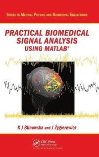 bokomslag Practical Biomedical Signal Analysis Using MATLAB (R)