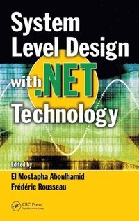 bokomslag System Level Design with .Net Technology