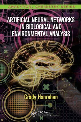 Grady Hanrahan - Artificial Neural Networks in Biological and Environmental Analysis, Inbunden