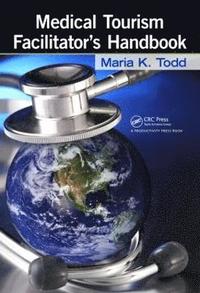 bokomslag Medical Tourism Facilitator's Handbook