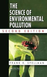 bokomslag The Science of Environmental Pollution, Second Edition