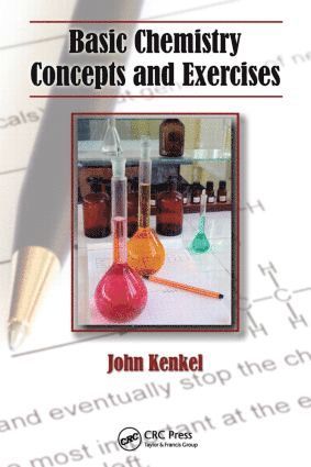 John Kenkel - Basic Chemistry Concepts and Exercises, Häftad