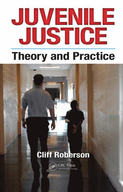 Cliff Roberson - Juvenile Justice, Inbunden