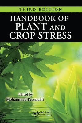 Handbook of Plant and Crop Stress 1