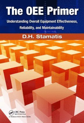 D.H. Stamatis, USA) Stamatis, D.H. (Contemporary Consultants Co., Southgate, Michigan, D. H. Stamatis - OEE Primer, Häftad