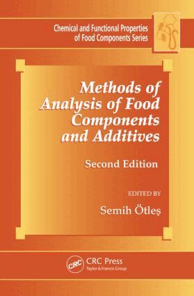 Semih Otles - Methods of Analysis of Food Components and Additives, Inbunden