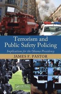 bokomslag Terrorism and Public Safety Policing