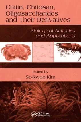 Chitin, Chitosan, Oligosaccharides and Their Derivatives 1