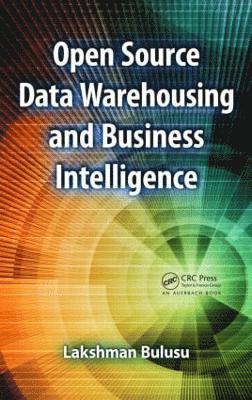 Open Source Data Warehousing and Business Intelligence 1